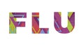 Flu Concept Retro Colorful Word Art Illustration Royalty Free Stock Photo