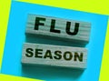 Flu Season words on wooden blocks. Medicine healthcare concept Royalty Free Stock Photo