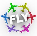 Fly - Colorful Airplanes Around Word