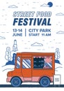 Flyer, invitation or poster template with van or caterer and place for text. Street food festival advertisement, summer