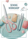 Flyer template for sewing atelier, workshop. Poster with threads, scissors, sewing tools. Hobby, needlework, light Royalty Free Stock Photo