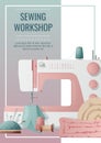 Flyer template with sewing machine and sewing supplies. Light industry. Needlework, hobby, sewing. Poster banner for