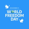Flyers promoting World Freedom Day or associated events can utilize World Freedom Day-related vector graphics. design of a flyer,