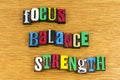 Focus balance strength concept