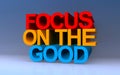 focus on the good on blue