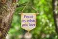 Focus on what you love on Paper Scroll Royalty Free Stock Photo