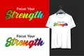 Focus your strength, rainbow gradient color design typography quote for t-shirt Royalty Free Stock Photo