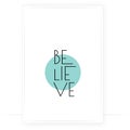 Believe, Motivational inspirational positive quote