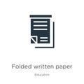 Folded written paper icon vector. Trendy flat folded written paper icon from education collection isolated on white background.