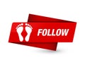 Follow (footprint icon) premium red tag sign