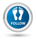 Follow (footprint icon) prime blue round button
