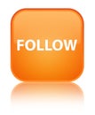 Follow special orange square button