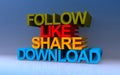 follow like share download on blue Royalty Free Stock Photo