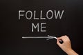 Follow Me Blackboard Concept Royalty Free Stock Photo