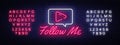 Follow Me neon text vector design template. Subscribe button neon logo, light banner design element colorful modern