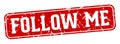 follow me rectangular sign. follow me stamp Royalty Free Stock Photo
