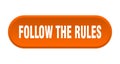 follow the rules button Royalty Free Stock Photo