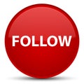 Follow special red round button