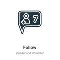 Follow vector icon on white background. Flat vector follow icon symbol sign from modern blogger and influencer collection for