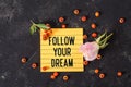 Follow your dream text in memo Royalty Free Stock Photo