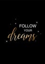 Follow your dreams black poster. Scandinavian style