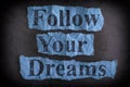 Follow Your Dreams. Concept Image. Royalty Free Stock Photo