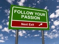 Follow your passion traffic sign Royalty Free Stock Photo