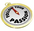Follow Your Passion Words Compass Direction Guidance Advice