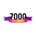 7000 followers number with color bright ribbon isolated vector icon