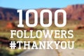 1000 followers