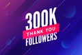 300000 followers vector. Greeting social card thank you followers. Congratulations 300k follower design template Royalty Free Stock Photo