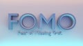 Fomo word as 3D text or logo concept placed on a blue pink surface.