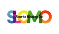 FOMO word vector illustration. Slow To Missing Out. Colored rainbow text. Vector banner. Corporate concept. Gradient