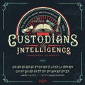 Font Custodians of intelligence. Craft retro type Royalty Free Stock Photo