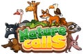 Font design for word natue calls with wild animals in background