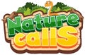 Font design for word nature calls with snake in the bush