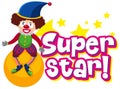 Font design for word superstar with happy clown