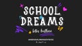 Font face Wallpaper. School Dreams Background Royalty Free Stock Photo