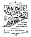 Font Vintage Travel Steam locomotive. Retro type Royalty Free Stock Photo