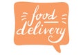 Food delivery, lettering calligraphy illustration. Safe delivery. Vector eps hand drawn brush trendy orange sticker with text Royalty Free Stock Photo