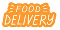 Food delivery, lettering calligraphy illustration. Safe delivery. Vector eps hand drawn brush trendy orange sticker with text Royalty Free Stock Photo