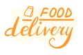 Food delivery, lettering calligraphy illustration. Safe delivery. Vector eps hand drawn brush trendy orange sticker with text Royalty Free Stock Photo