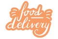 Food delivery, lettering calligraphy illustration. Safe delivery. Vector eps hand drawn brush trendy orange sticker with text Royalty Free Stock Photo