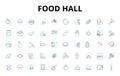 Food hall linear icons set. Variety, Cuisine, Foodie, Gourmet, Local, Artisan, Fresh vector symbols and line concept