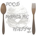 FOOD MAKES ME HAPPY.Food related modern lettering quote.Cooking wall art print