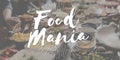 Food Mania Foodie Food Lover Gourmet Cuisine Tasty Delicious Con