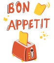 Food Poster Print Lettering. Toaster with flying bread and title bon appetite. Kitchen, cafe, restaurant or home decoration.