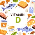 Food sources of Vitamin D. Card with natural nutrients enriched with vitamine. Organic nutrition frame with background