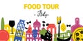 Food tour. Italy. Travel agency banner. Vector illustration.