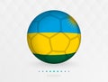 Football ball with Rwanda flag pattern, soccer ball with flag of Rwanda national team